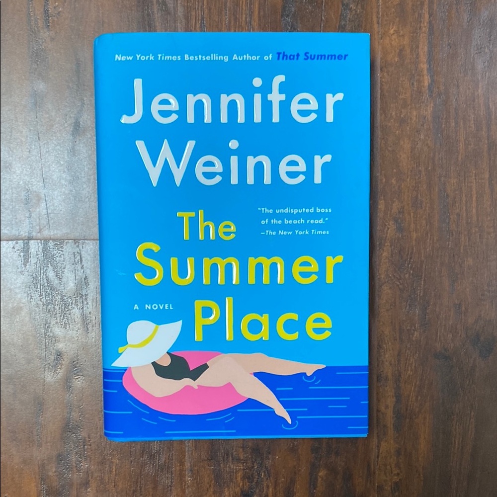 The Summer Place by New York Times Bestseller Jennifer Weiner